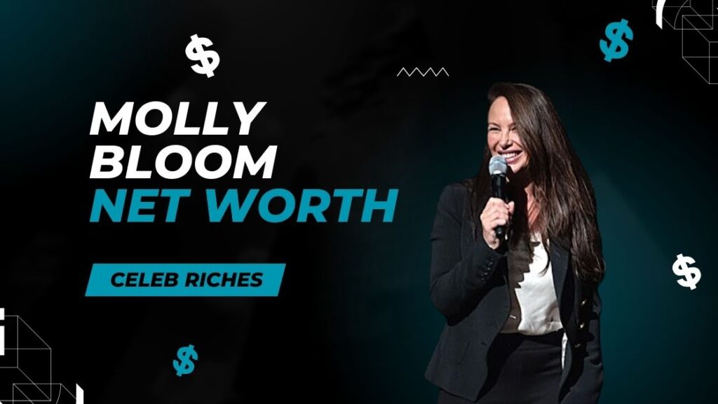 Molly Bloom net worth