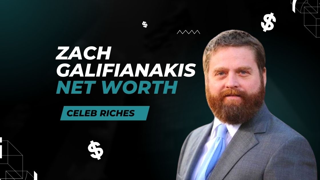 Zach Galifianakis Net Worth