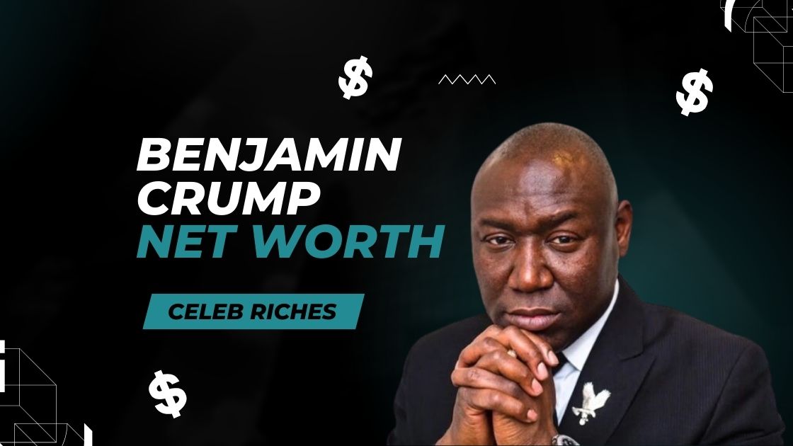 Benjamin Crump Net Worth