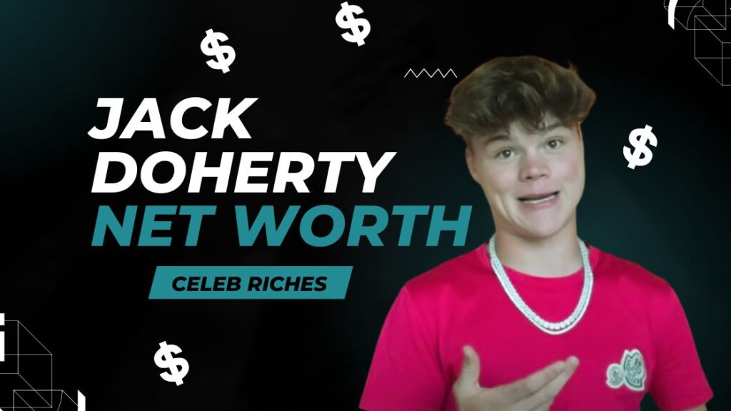 Jack Doherty net worth