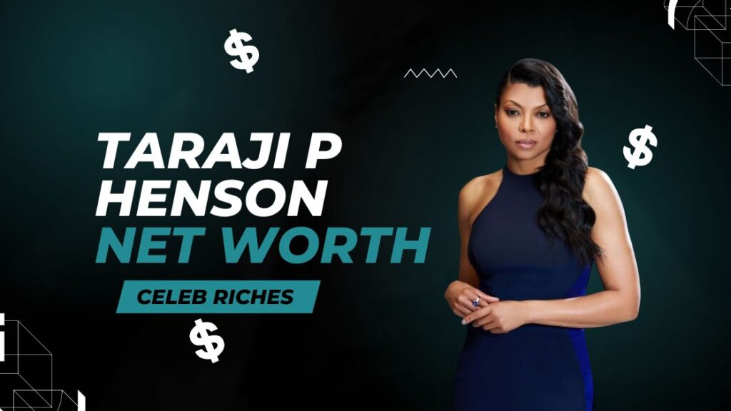 Taraji P Henson Net Worth