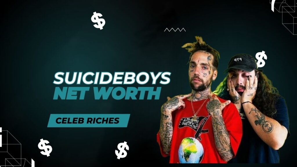 SuicideBoys net worth