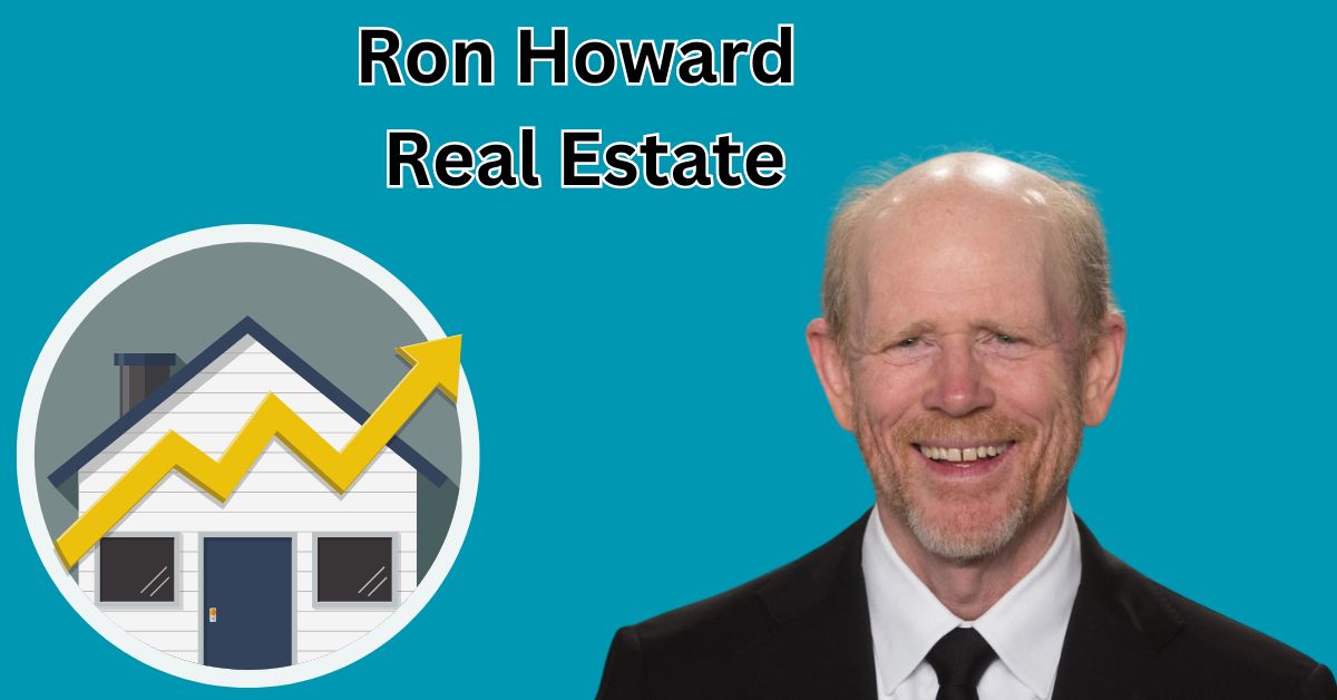 ron howard real estate