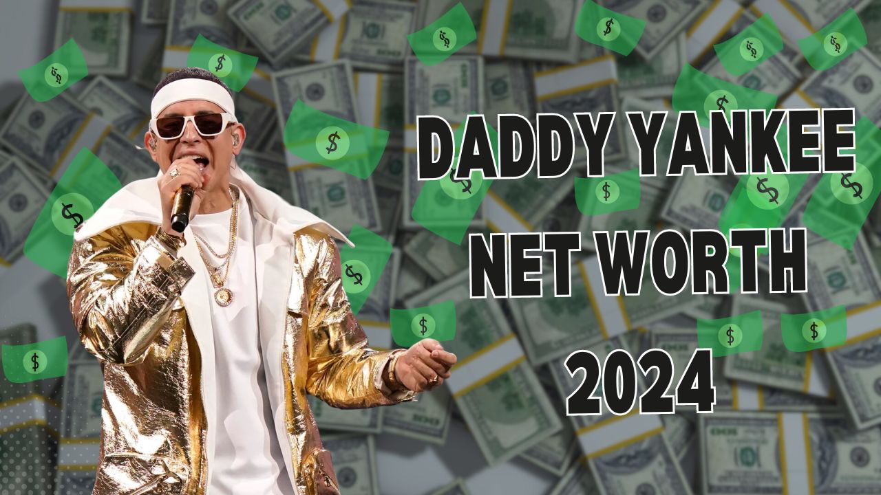 Daddy Yankee net worth 