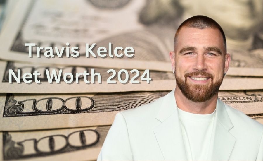 Travis Kelce Net Worth