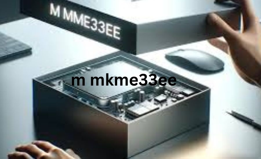 m mkme33ee