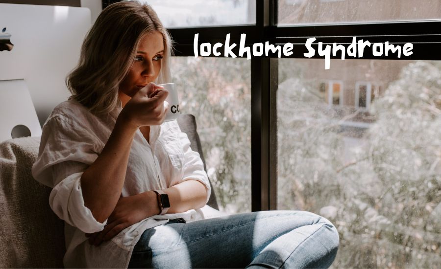 lockhome syndrome
